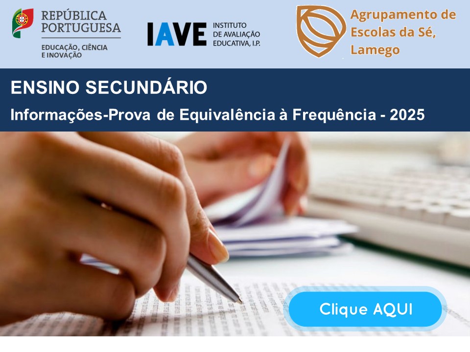 Ensino Secundário - Provas de Equivalência à Frequência - Informações Prova 2025
